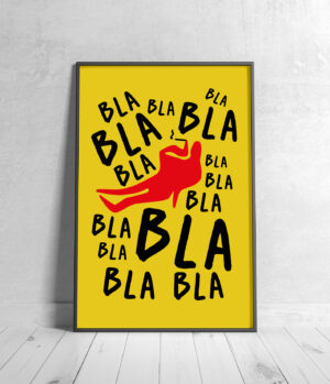 Plakat BLA BLA BLA
